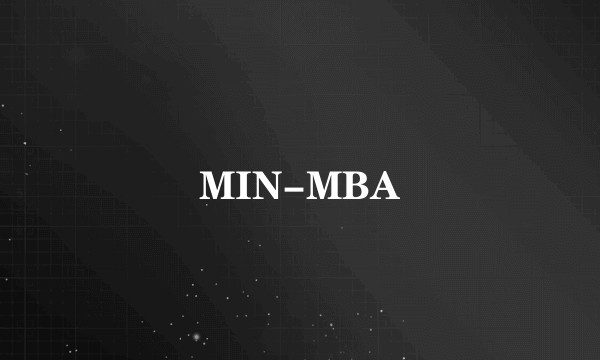 MIN-MBA