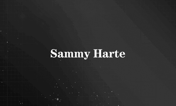 Sammy Harte