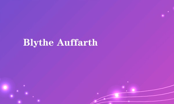 Blythe Auffarth