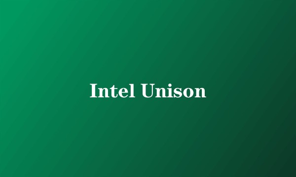 Intel Unison