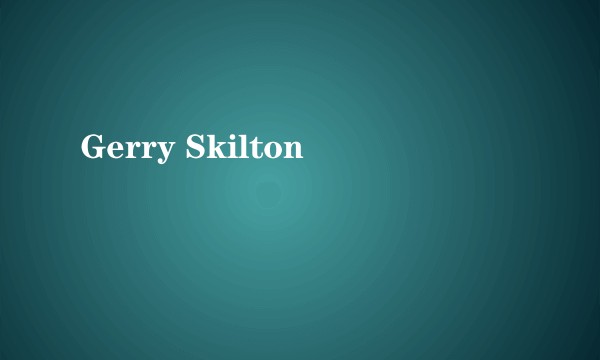 Gerry Skilton
