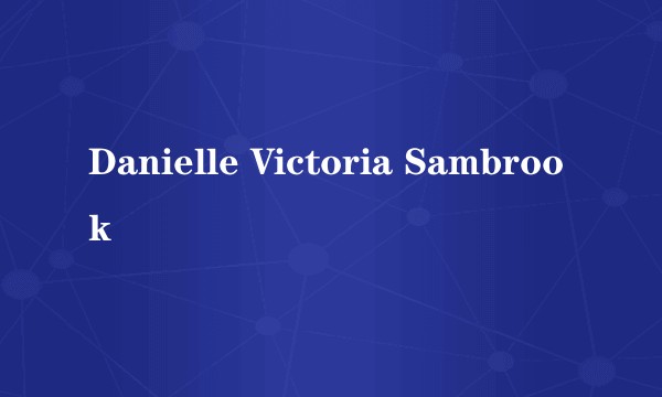 Danielle Victoria Sambrook