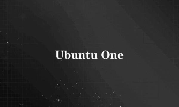 Ubuntu One
