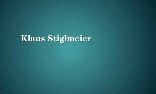 Klaus Stiglmeier