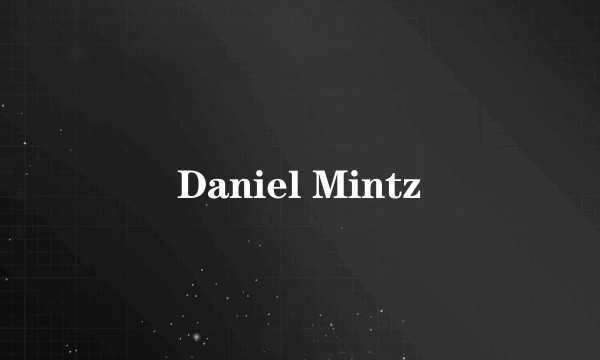 Daniel Mintz