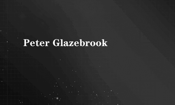 Peter Glazebrook