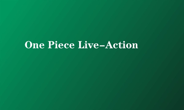 One Piece Live-Action