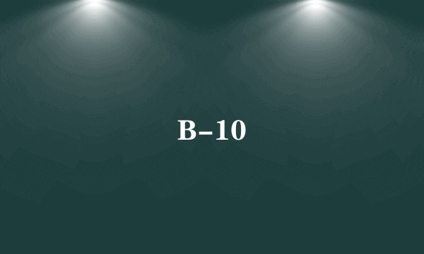 B-10