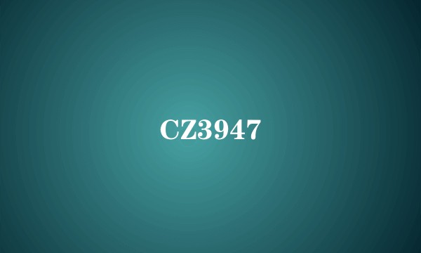 CZ3947