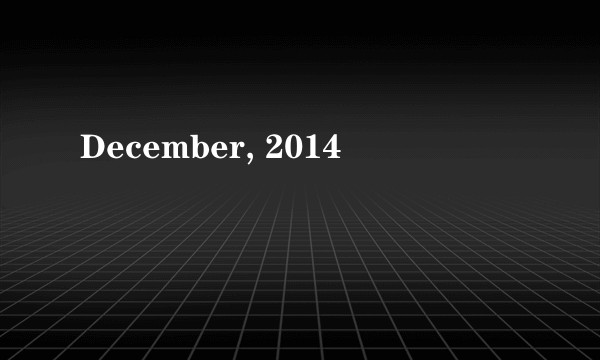 December, 2014