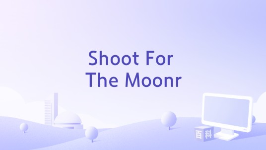 Shoot For The Moonr