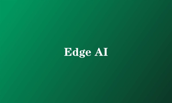 Edge AI