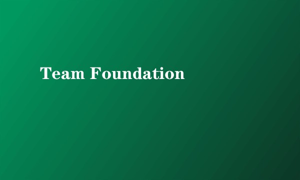 Team Foundation