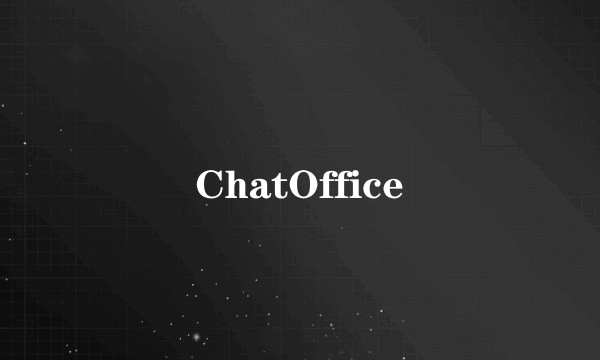 ChatOffice