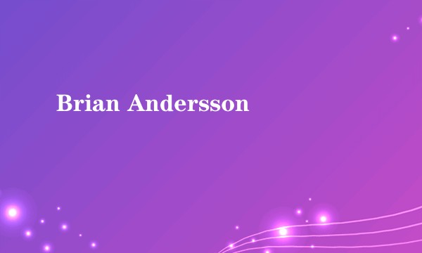 Brian Andersson