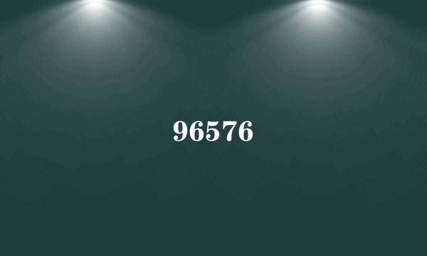 96576