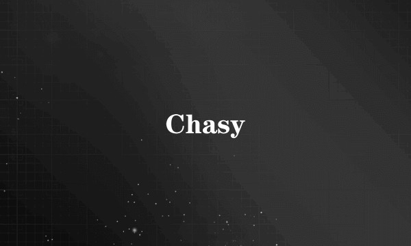 Chasy