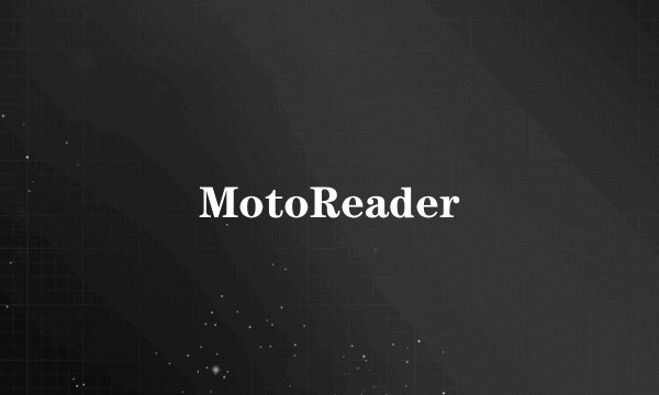 MotoReader