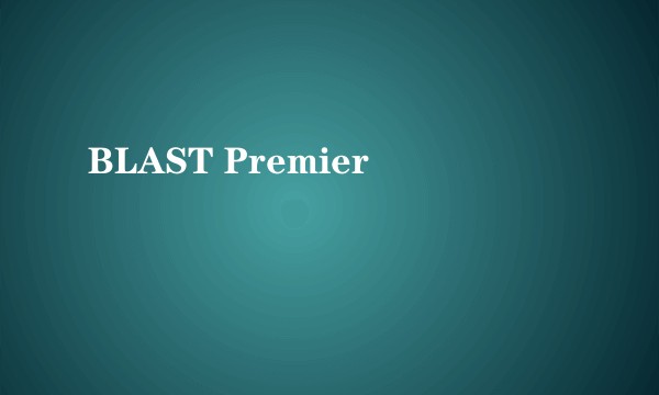 BLAST Premier