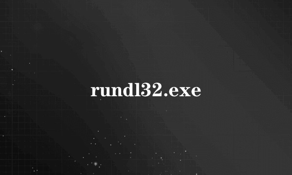 rundl32.exe