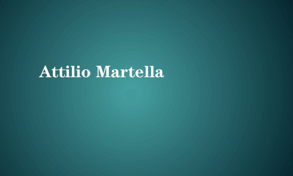 Attilio Martella