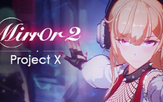 Mirror 2: Project X