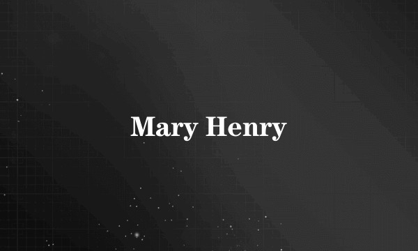 Mary Henry