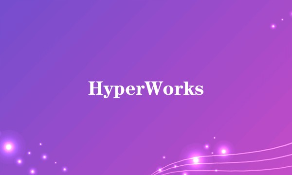 HyperWorks