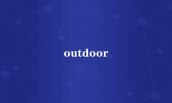 outdoor
