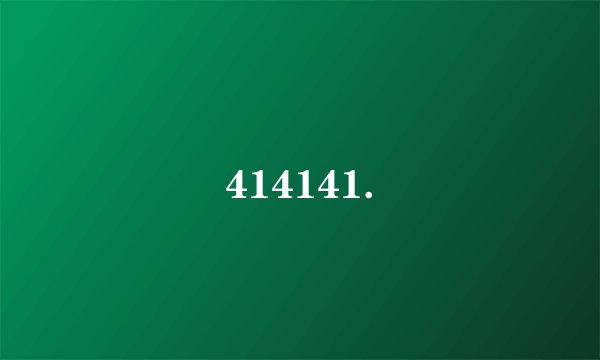 414141.