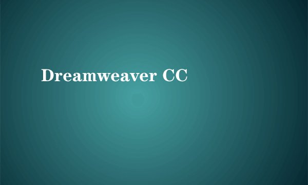 Dreamweaver CC