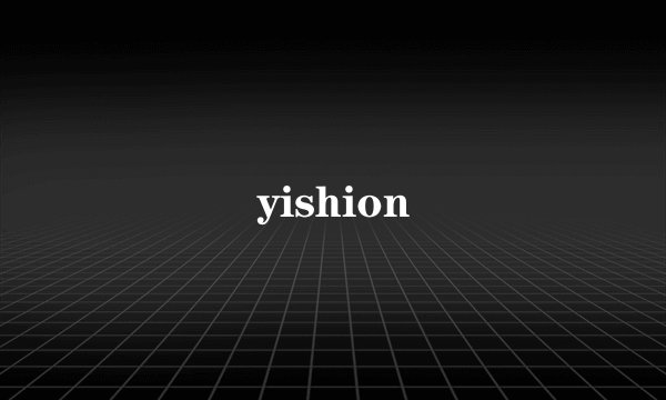 yishion