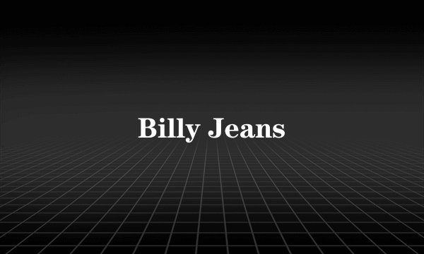 Billy Jeans